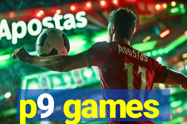 p9 games